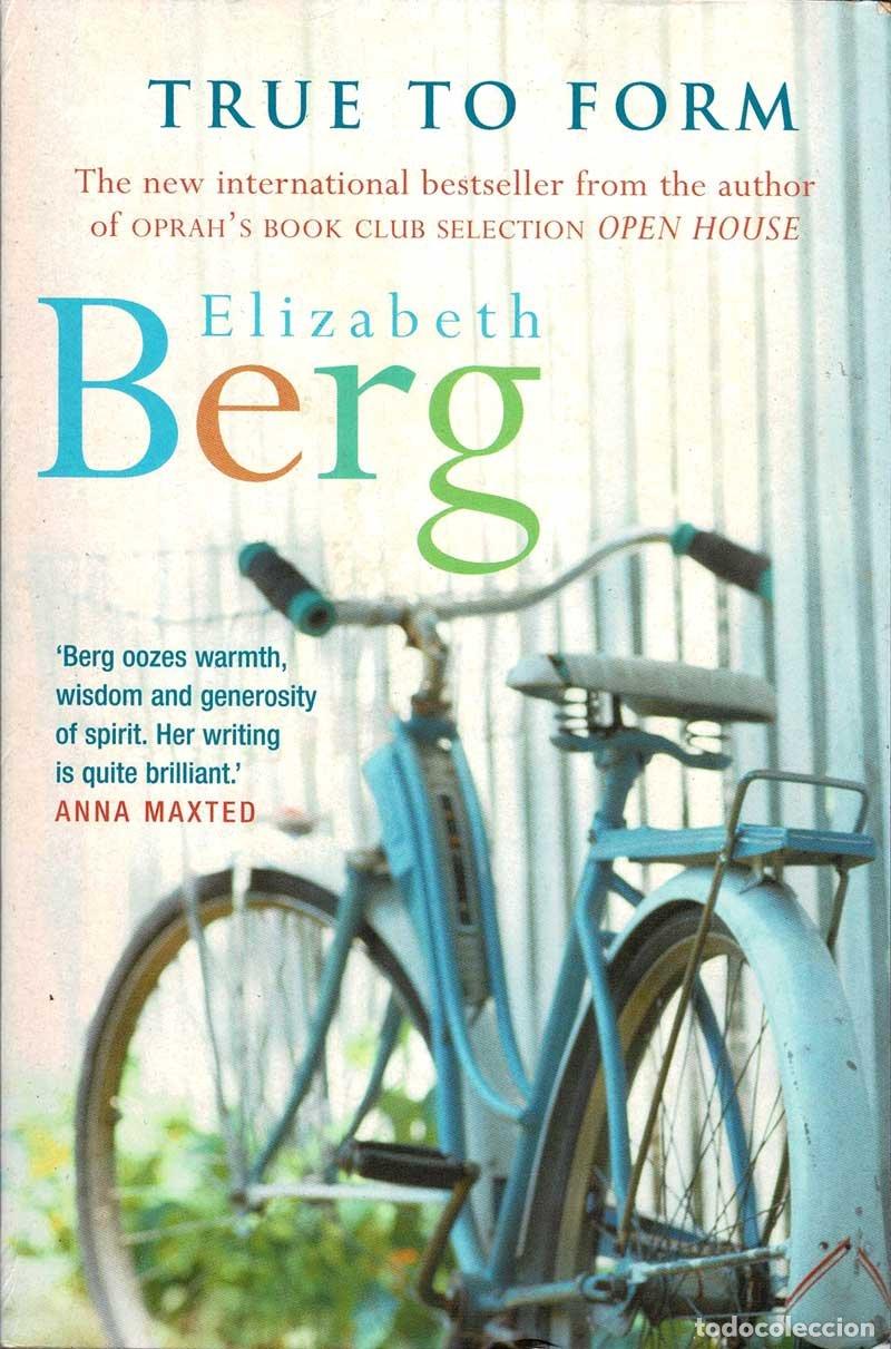 Libros de segunda mano: True To Form - Elizabeth Berg - Foto 1