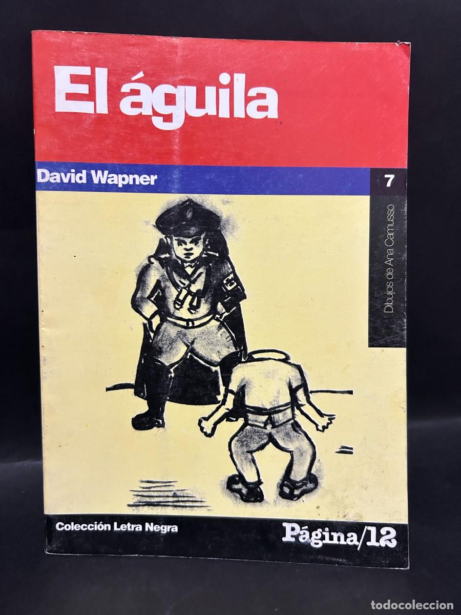 Libros de segunda mano: DAVID WAPNER - EL &Aacute;GUILA - 1996 - Foto 1