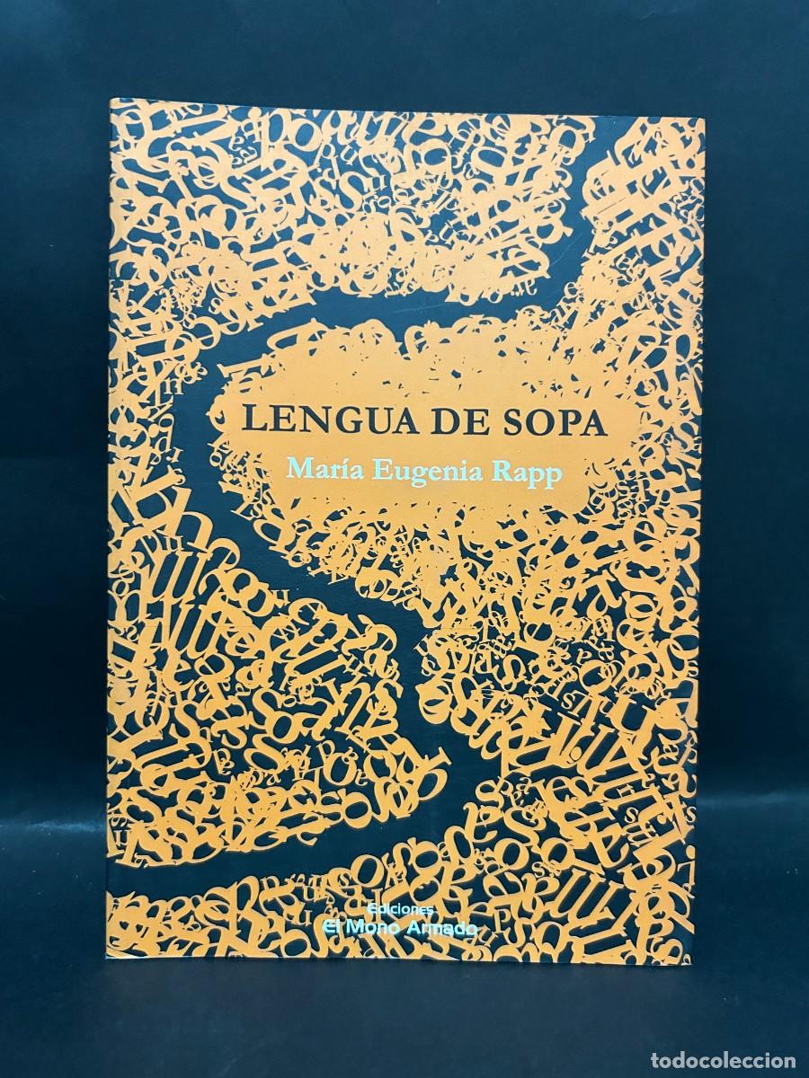Libri di seconda mano: MAR&Iacute;A EUGENIA RAPP - LENGUA DE SOPA - PRIMERA EDICI&Oacute;N - 2008