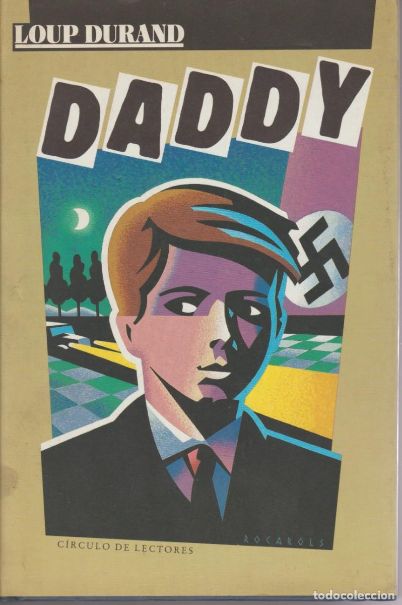 Libros de segunda mano: DADDY - LOUP DURAND - C&Iacute;RCULO DE LECTORES 1987 - Foto 1