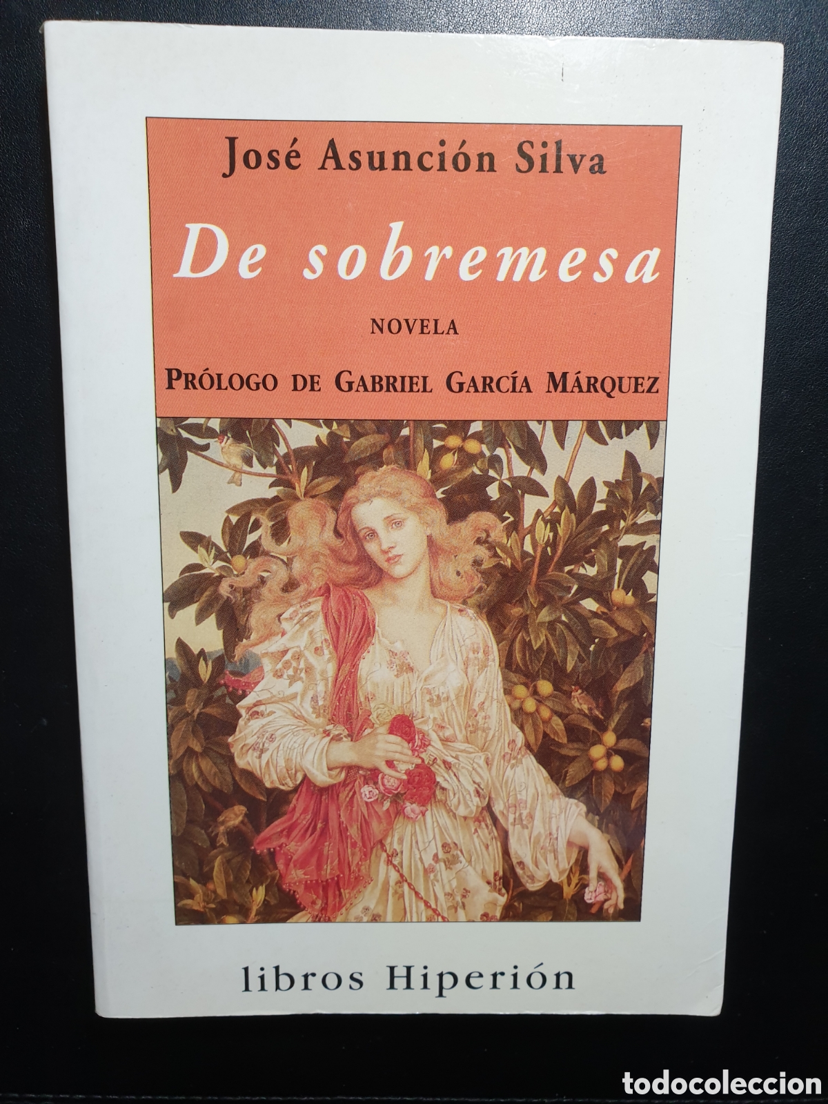 Libros de segunda mano: De sobremesa. Jos&eacute; Asunci&oacute;n Silva - Foto 1