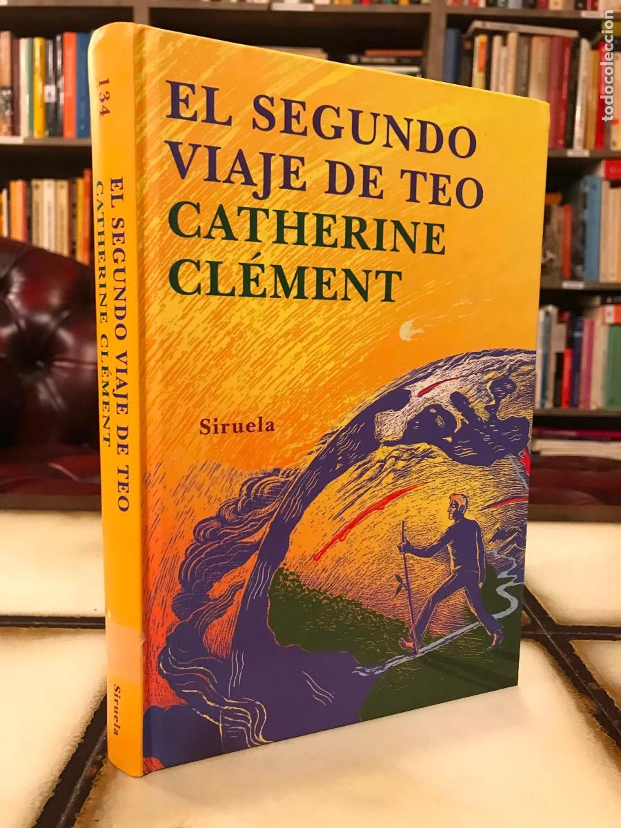 Gebrauchte B&uuml;cher: El segundo viaje de Teo. Catherine Cl&eacute;ment.