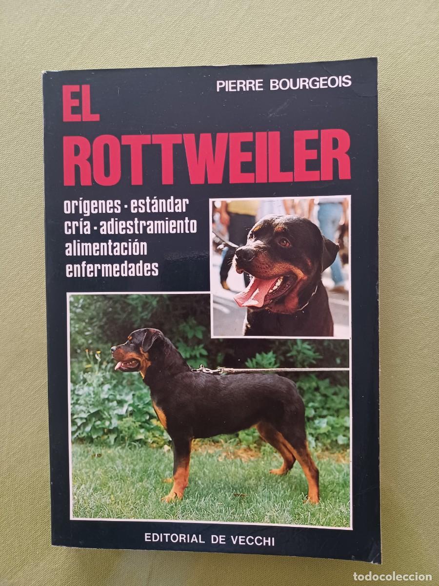 Libros de segunda mano: Pierre BOURGEOIS : El rottweiler. - Foto 1