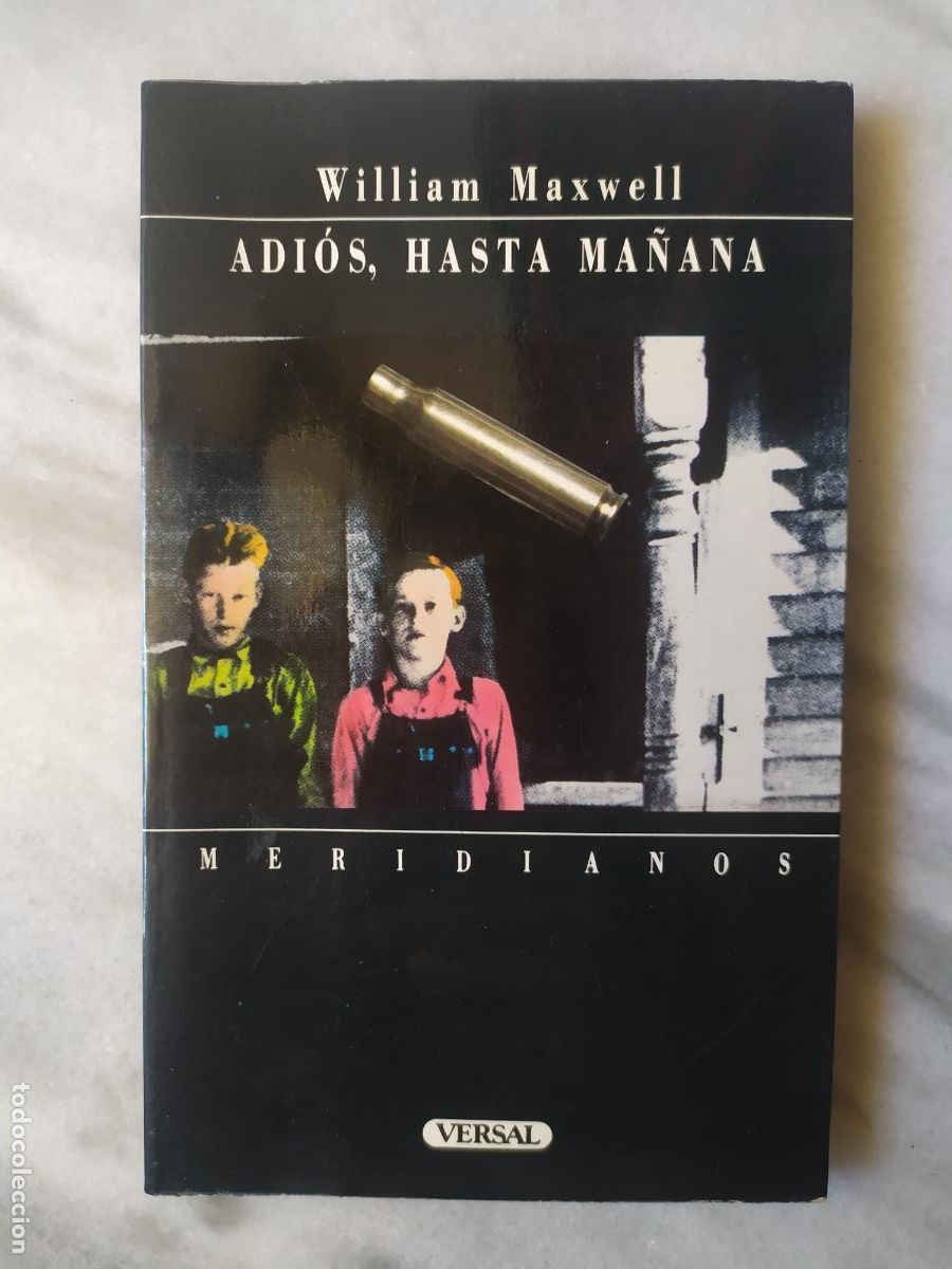 Libros de segunda mano: ADIOS HASTA MA&Ntilde;ANA WILLIAM MAXWELL - Foto 1