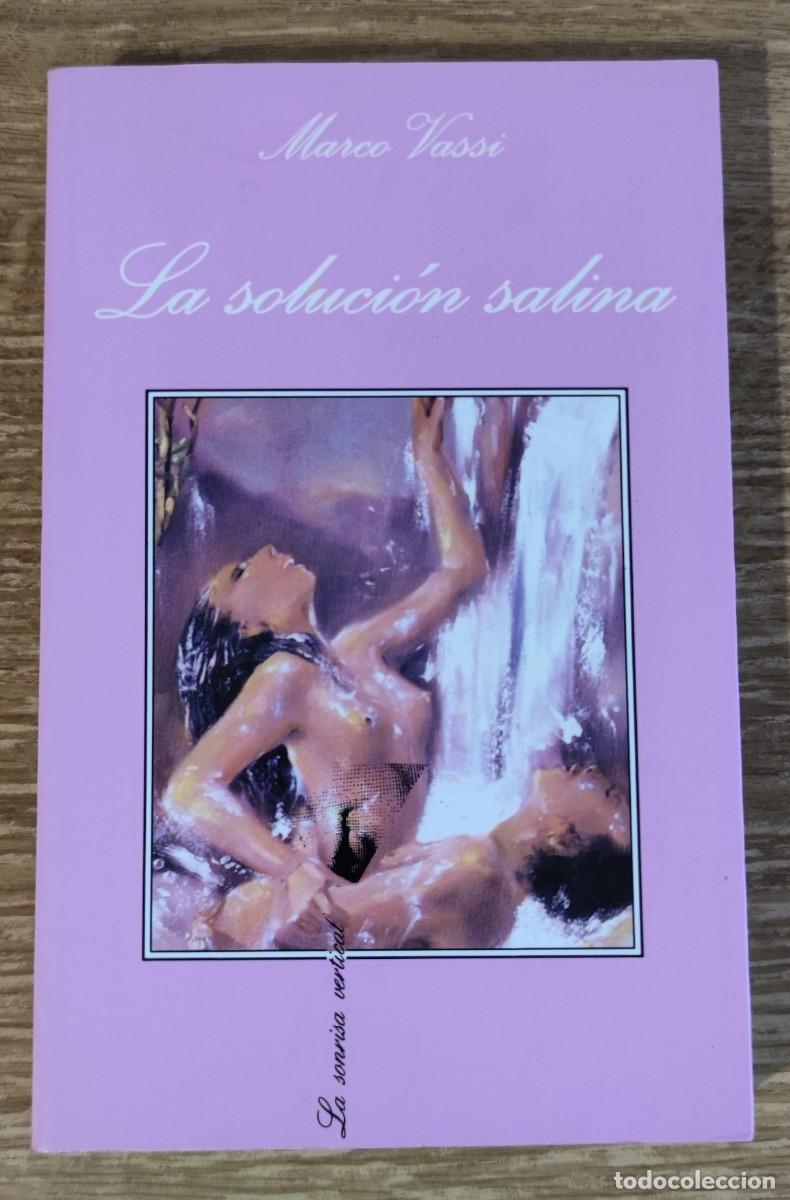 Libros de segunda mano: Libro - La soluci&oacute;n salina (1996) Marco Vassi - Foto 1