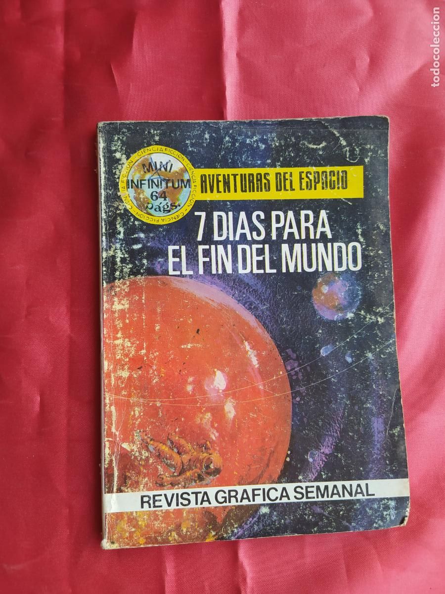 Second hand books: 7 d&iacute;as para el fin del mundo. Fatigado. Firmado. 1981. N.3404