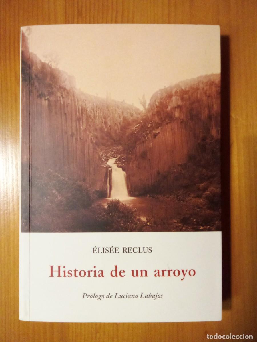 Libros de segunda mano: HISTORIA DE UN ARROYO, ELISEE RECLUS, JOSE J DE OLA&Ntilde;ETA EDITOR