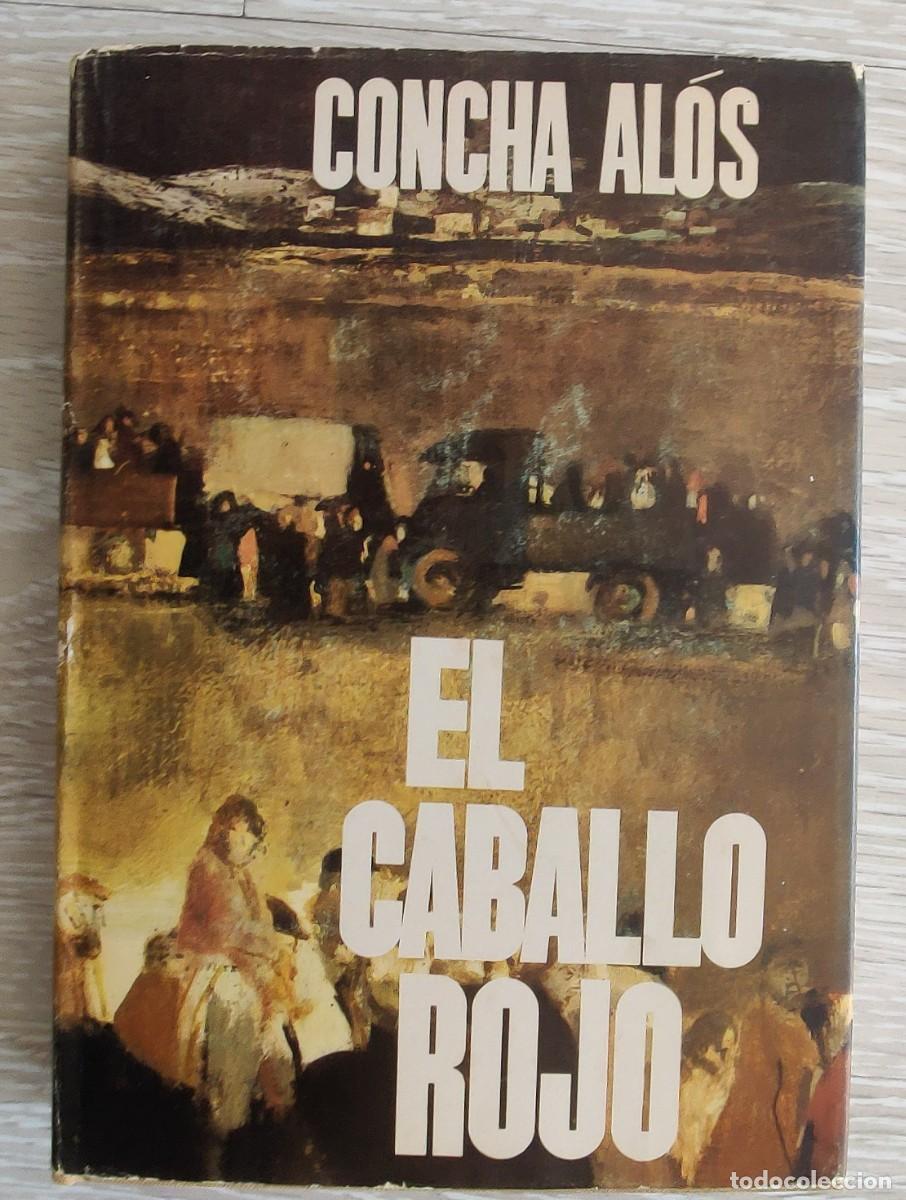Libros de segunda mano: Libro. El Caballo Rojo. Concha Alos. Primera Edicion. - Foto 17