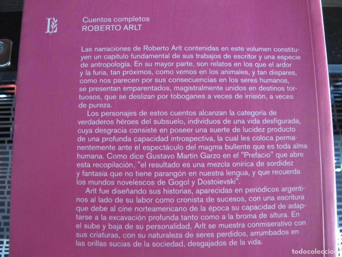 Libros de segunda mano: CUENTOS COMPLETOS &ndash; ROBERTO ARLT &ndash; EDIT. LOSADA, 2002 (1&ordf; EDICI&Oacute;N) &ndash; COMO NUEVO - Foto 6