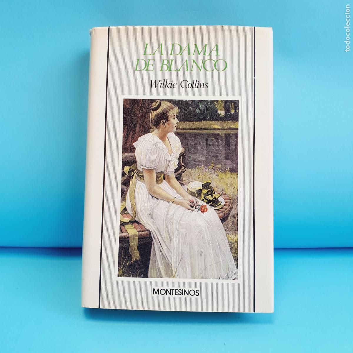 Second hand books: LIBRO-LA DAMA DE BLANCO-WILKIE COLLINS-MONTESINOS-1984-VER FOTOS