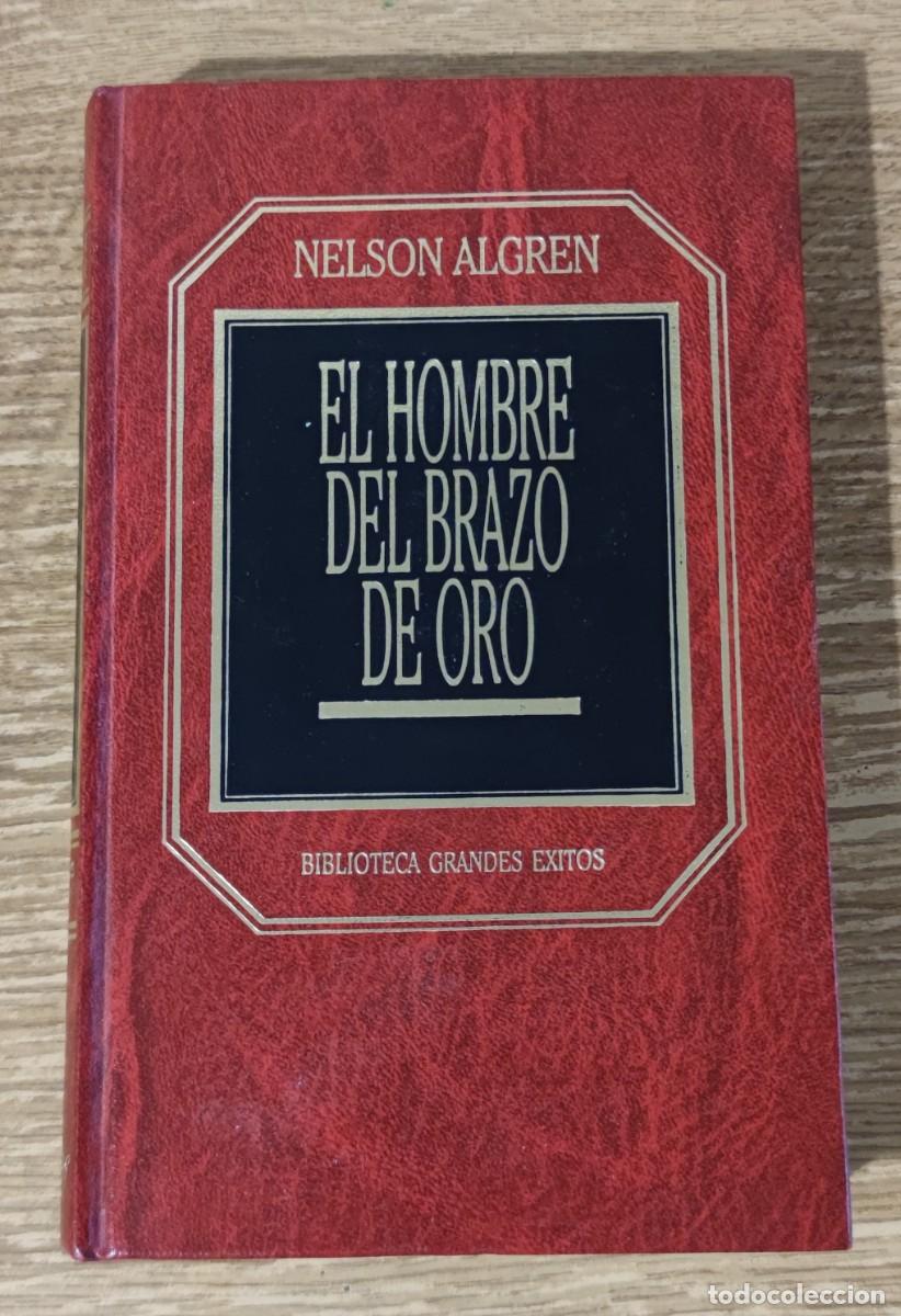 Libros de segunda mano: Libro - El hombre del brazo de oro (1984) Nelson Algren - Foto 1