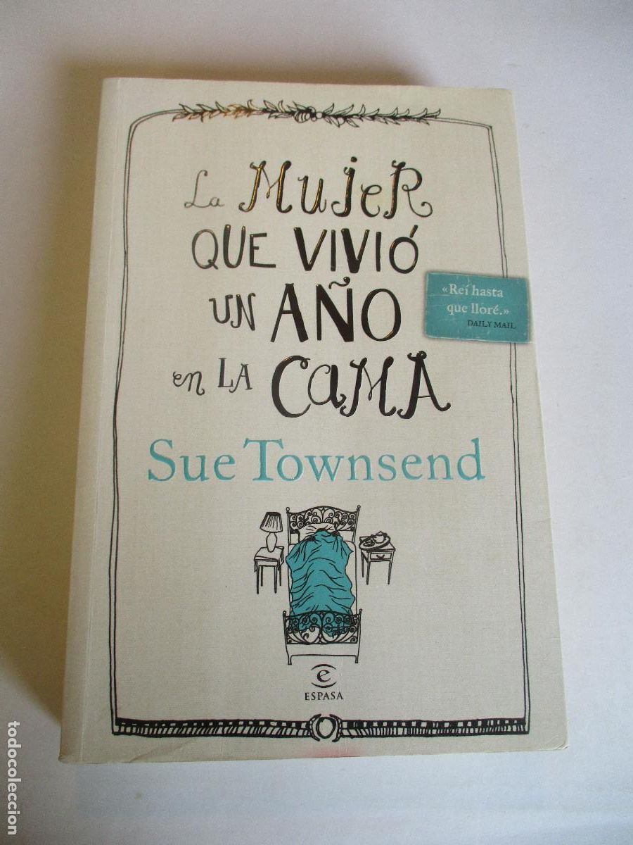 Gebrauchte B&uuml;cher: SUE TOWNSEND La mujer que vivi&oacute; un a&ntilde;o en la cama W26609