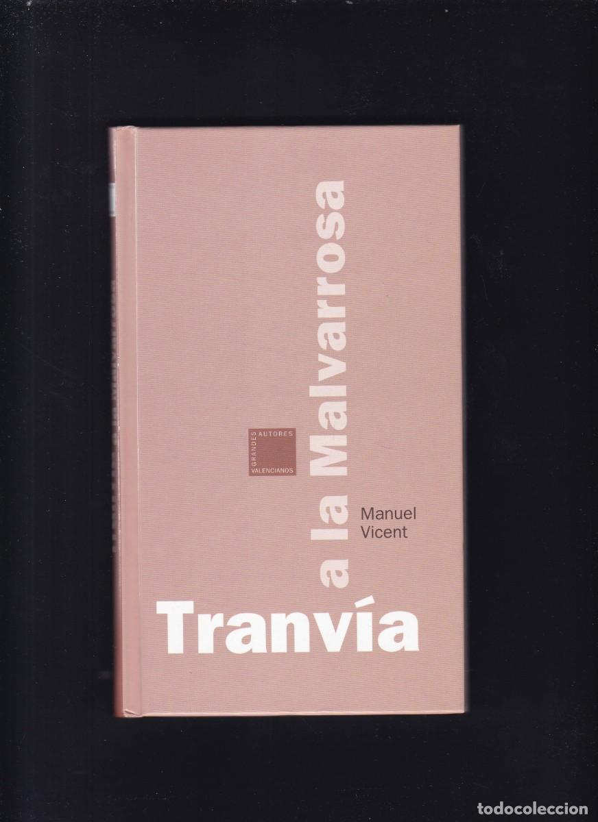 Libros de segunda mano: TRANV&Iacute;A A LA MALVARROSA - MANUEL VICENT - THULE EDICIONES 2003 - Foto 1