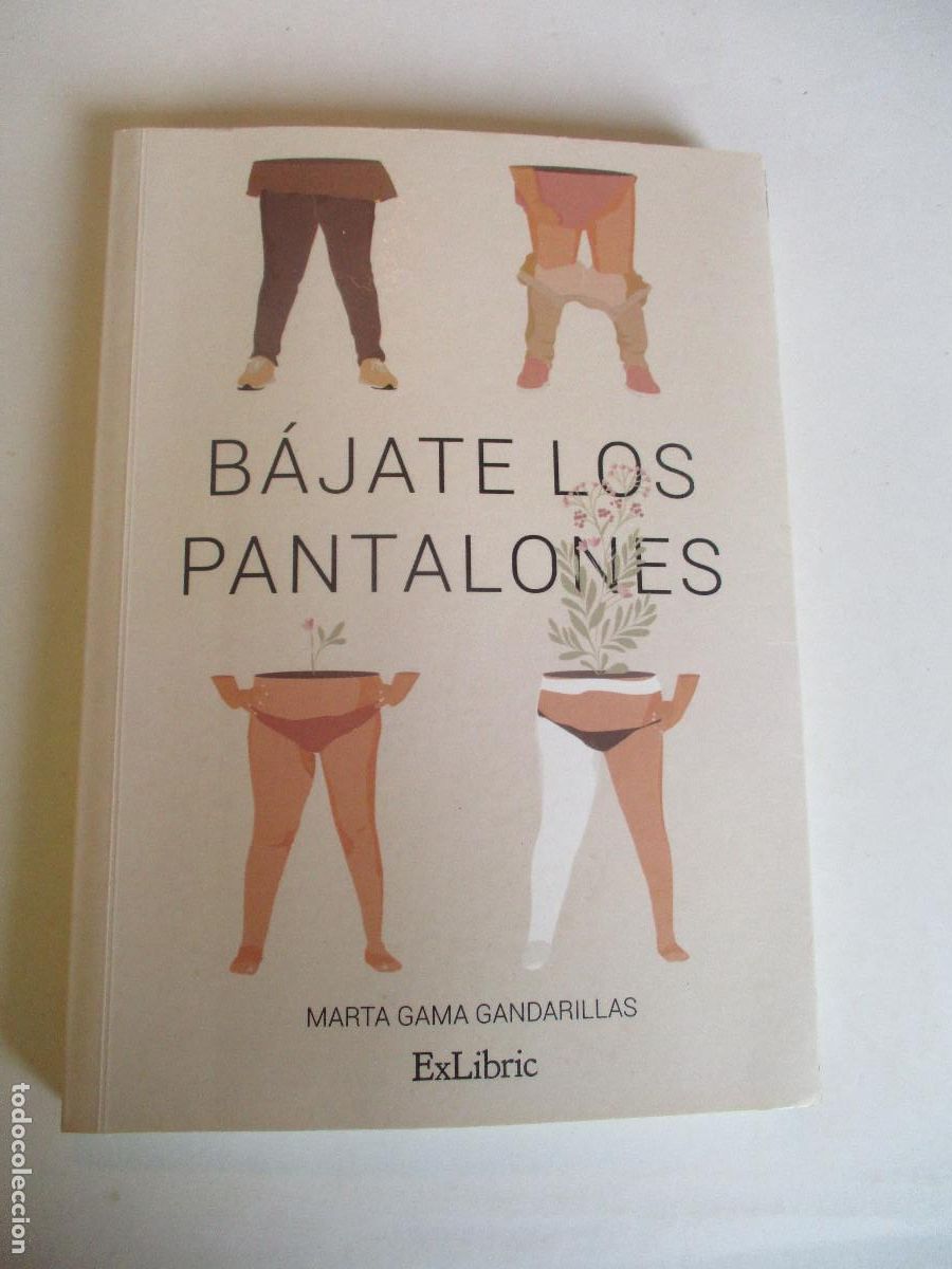 Second hand books: MARTA GAMA GANDARILLAS B&aacute;jate los pantalones W26612