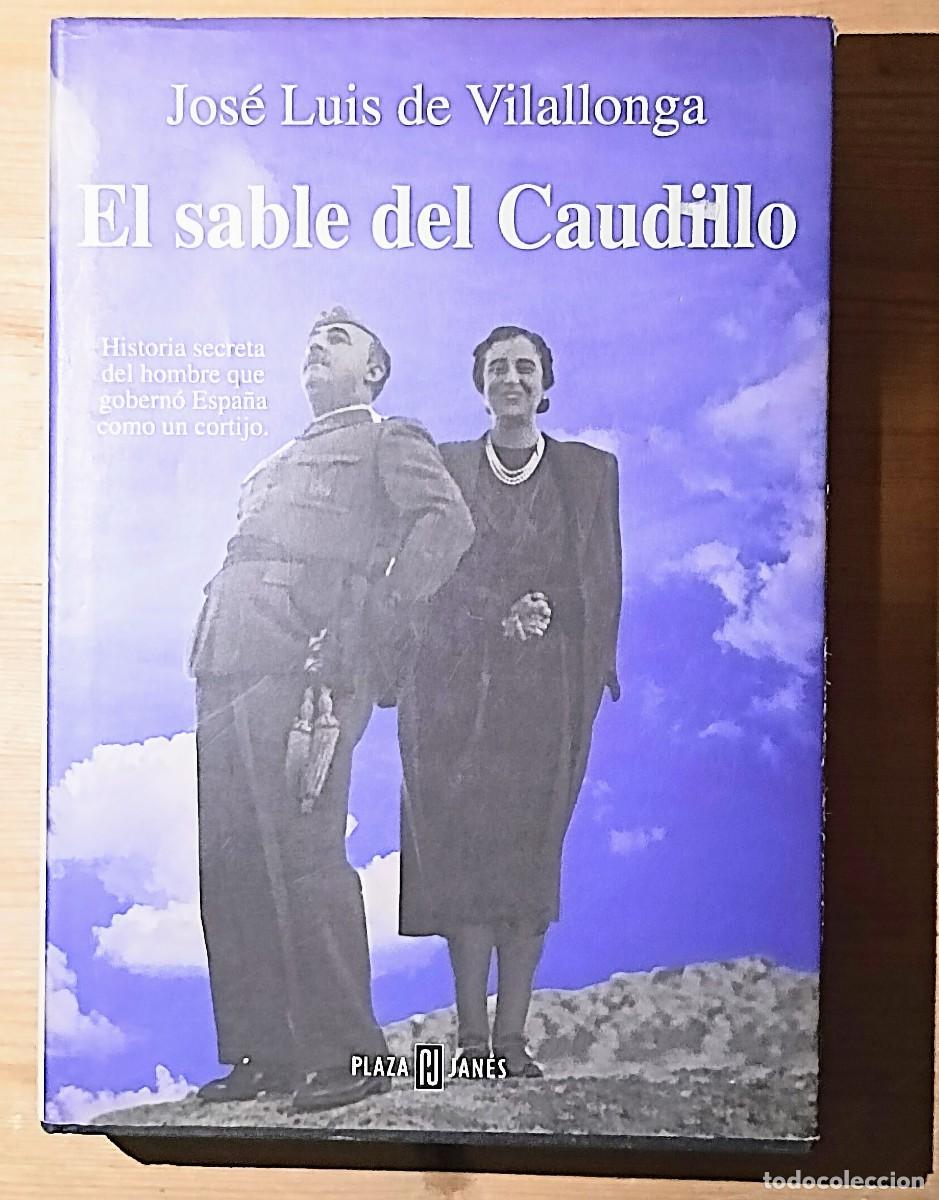 Libros de segunda mano: LIBRO &rdquo;EL SABLE DEL CAUDILLO&rdquo; - Foto 1
