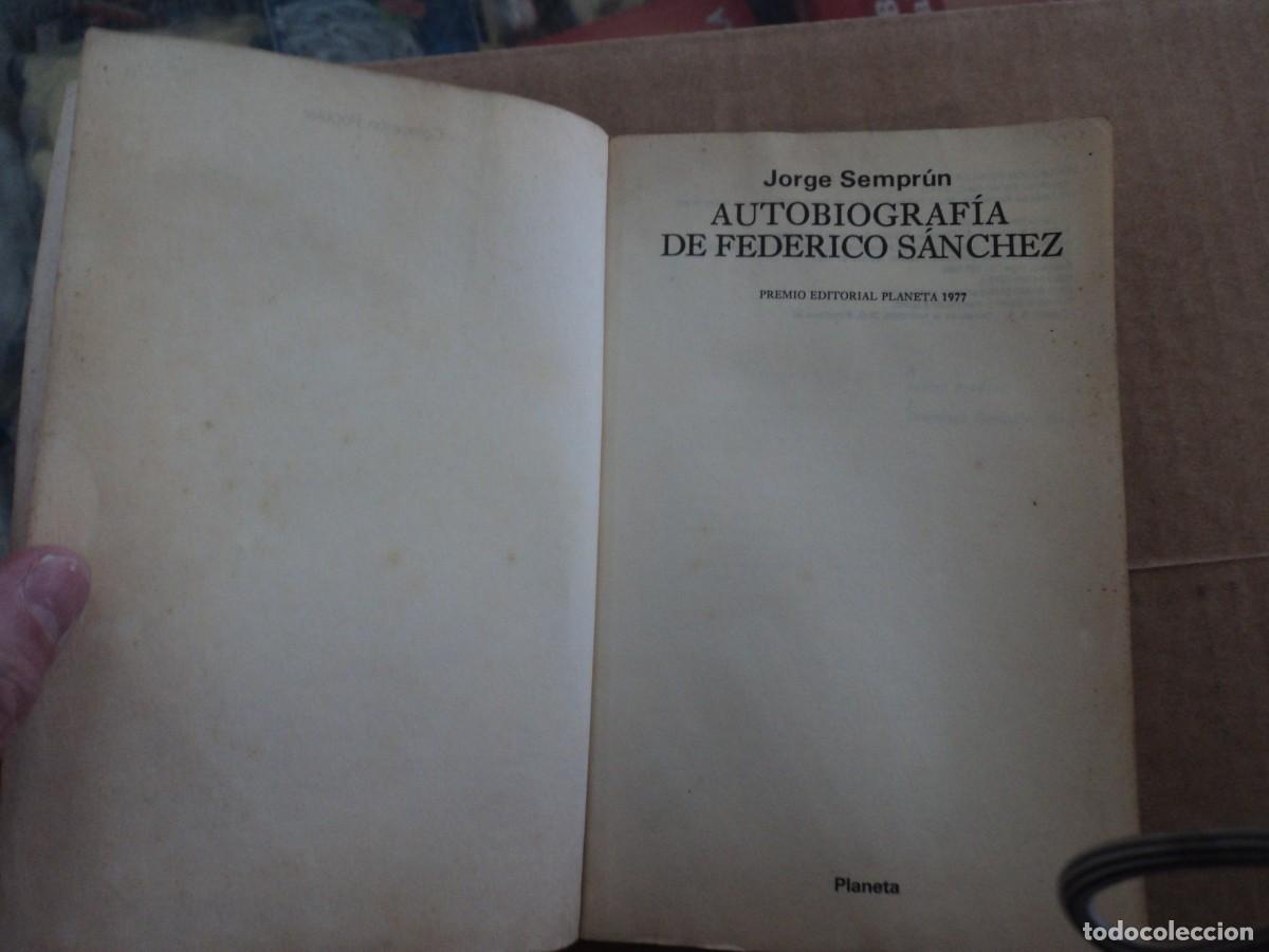 Libros de segunda mano: Federico S&aacute;nchez - Autobiograf&iacute;a de - Jorge Sempr&uacute;n - Foto 2