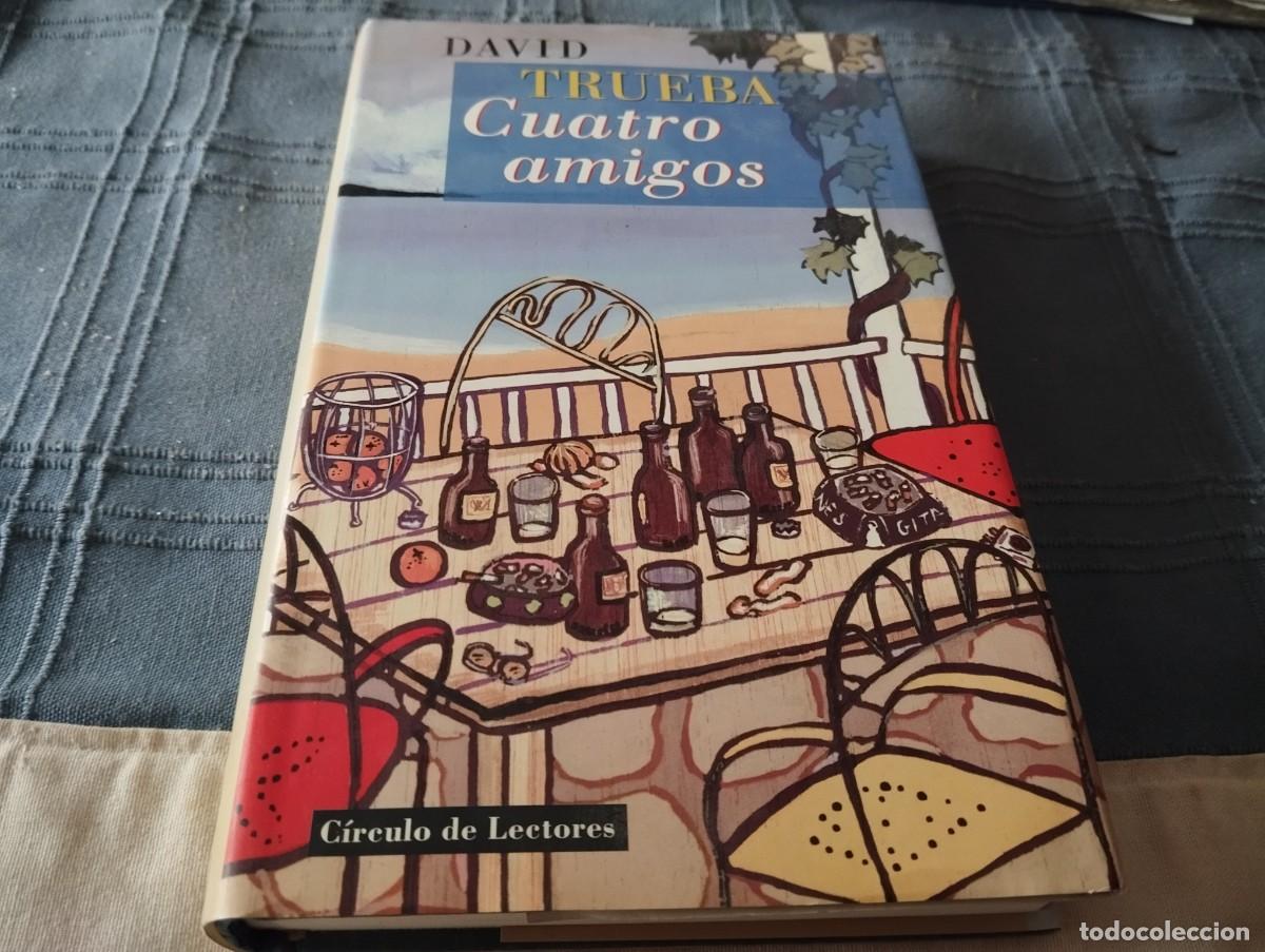 Libros de segunda mano: CUATRO AMIGOS DAVID TRUEBA 1999 - Foto 1