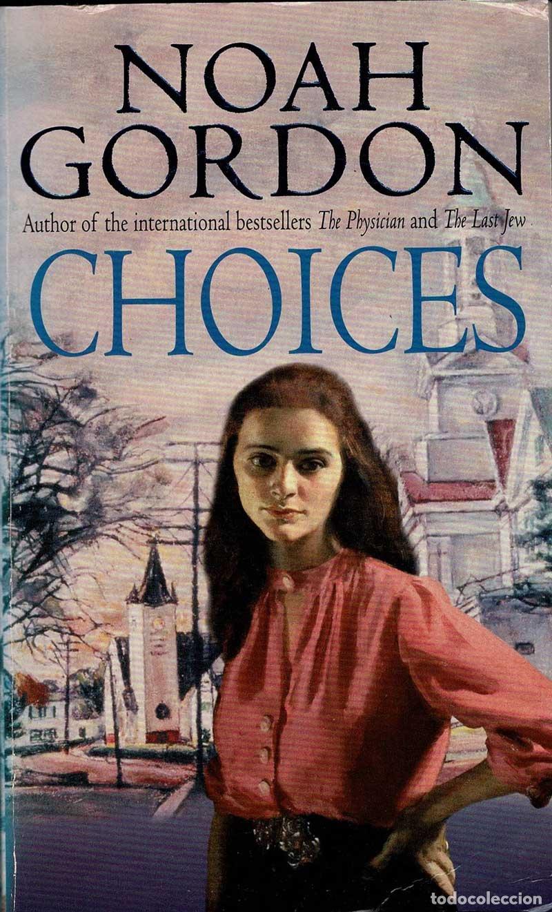 Libros de segunda mano: Choices - Noah Gordon - Foto 1