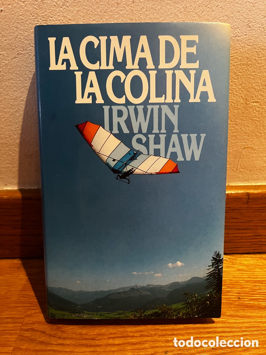 Libros de segunda mano: La cima de la colina Irwin Shaw - Foto 1