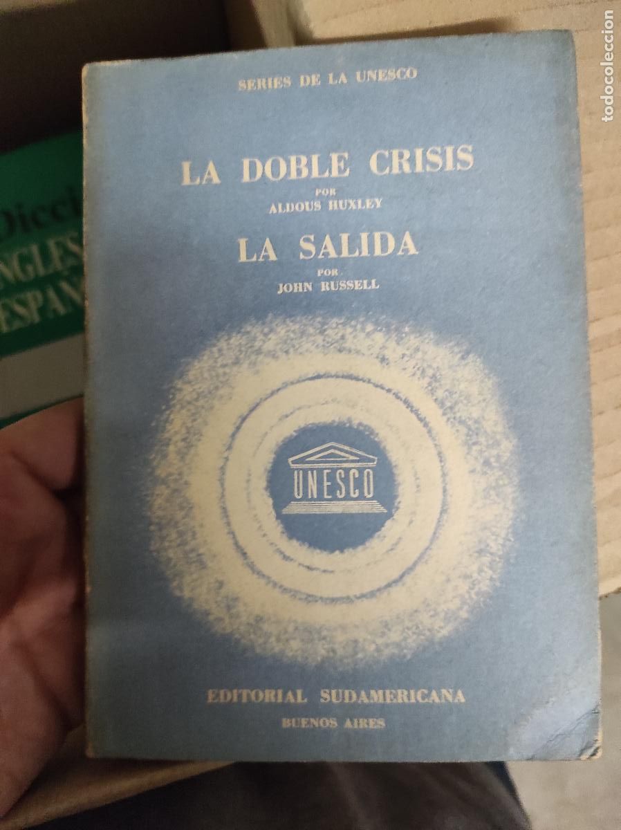 Libros de segunda mano: LA DOBLE CRISIS / LA SALIDA (HUXLEY, Aldous ; RUSSELL. John)