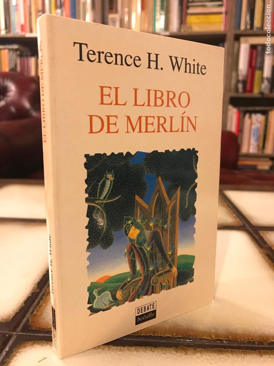 Libros de segunda mano: El libro de Merl&iacute;n. Terence H. White. - Foto 1