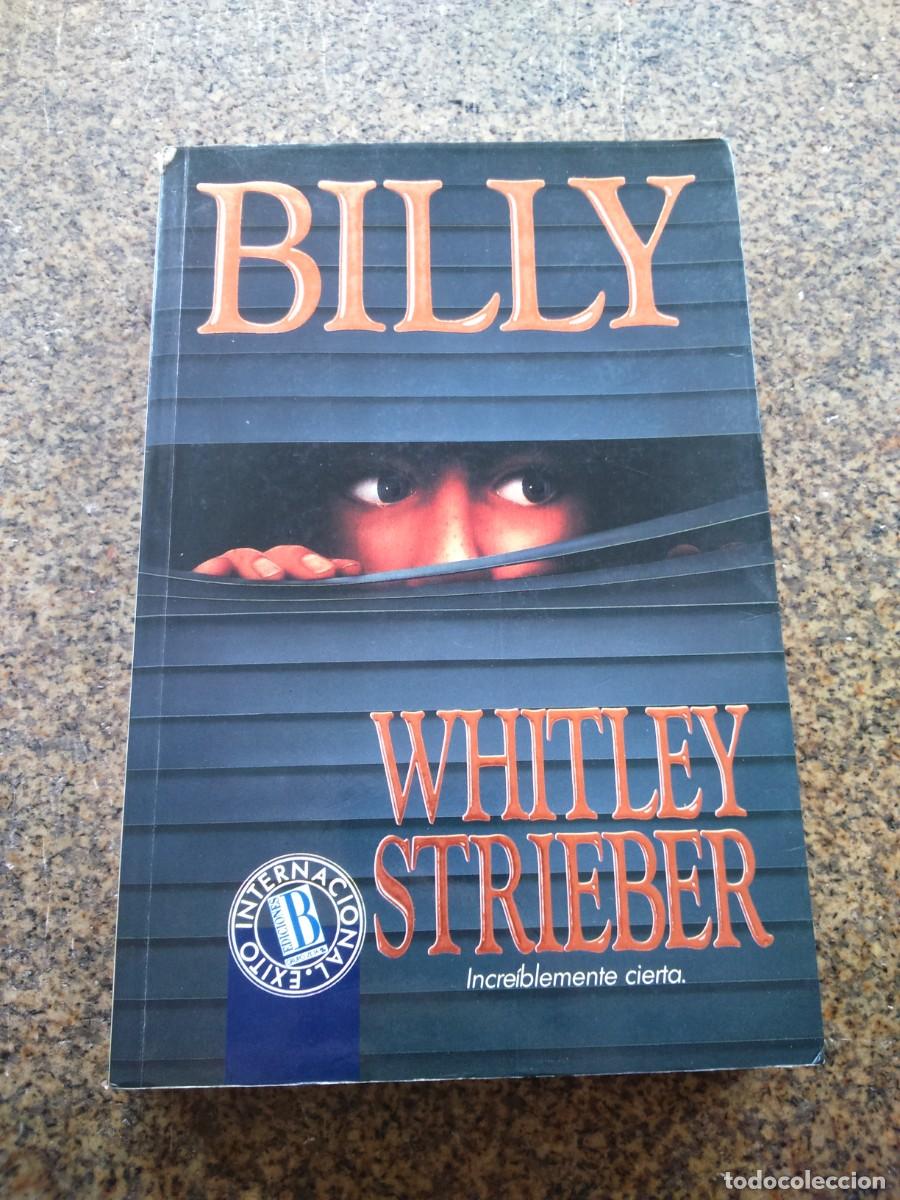 Libros de segunda mano: BILLY -- WHITLEY STRIEBER -- EDICIONES B -- - Foto 1