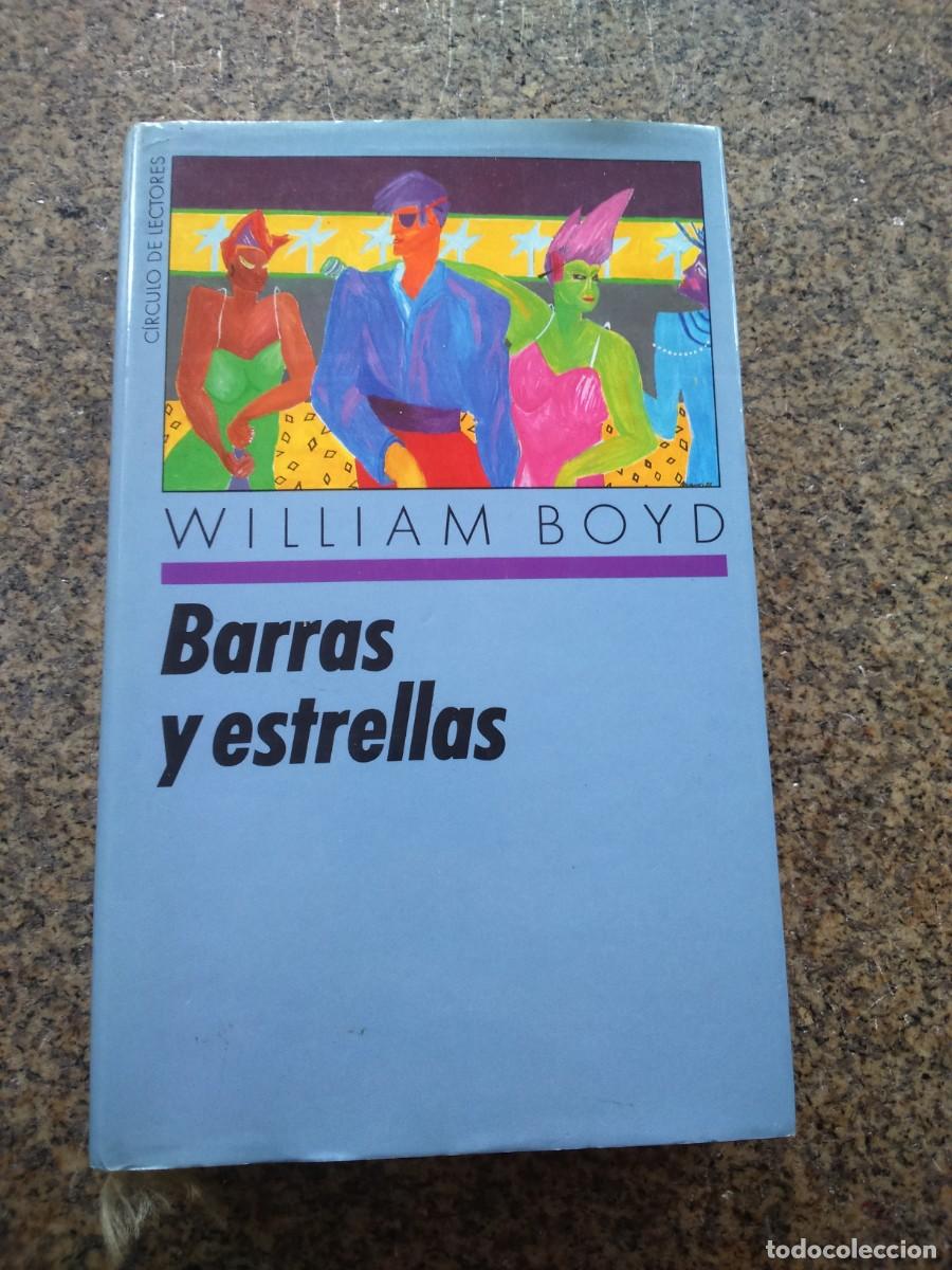 Libros de segunda mano: BARRAS Y ESTRELLAS -- WILLIAM BOYD -- CIRCULO -- - Foto 1