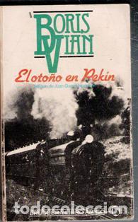 Libros de segunda mano: El oto&ntilde;o en Pek&iacute;n, Boris Vian - Foto 1