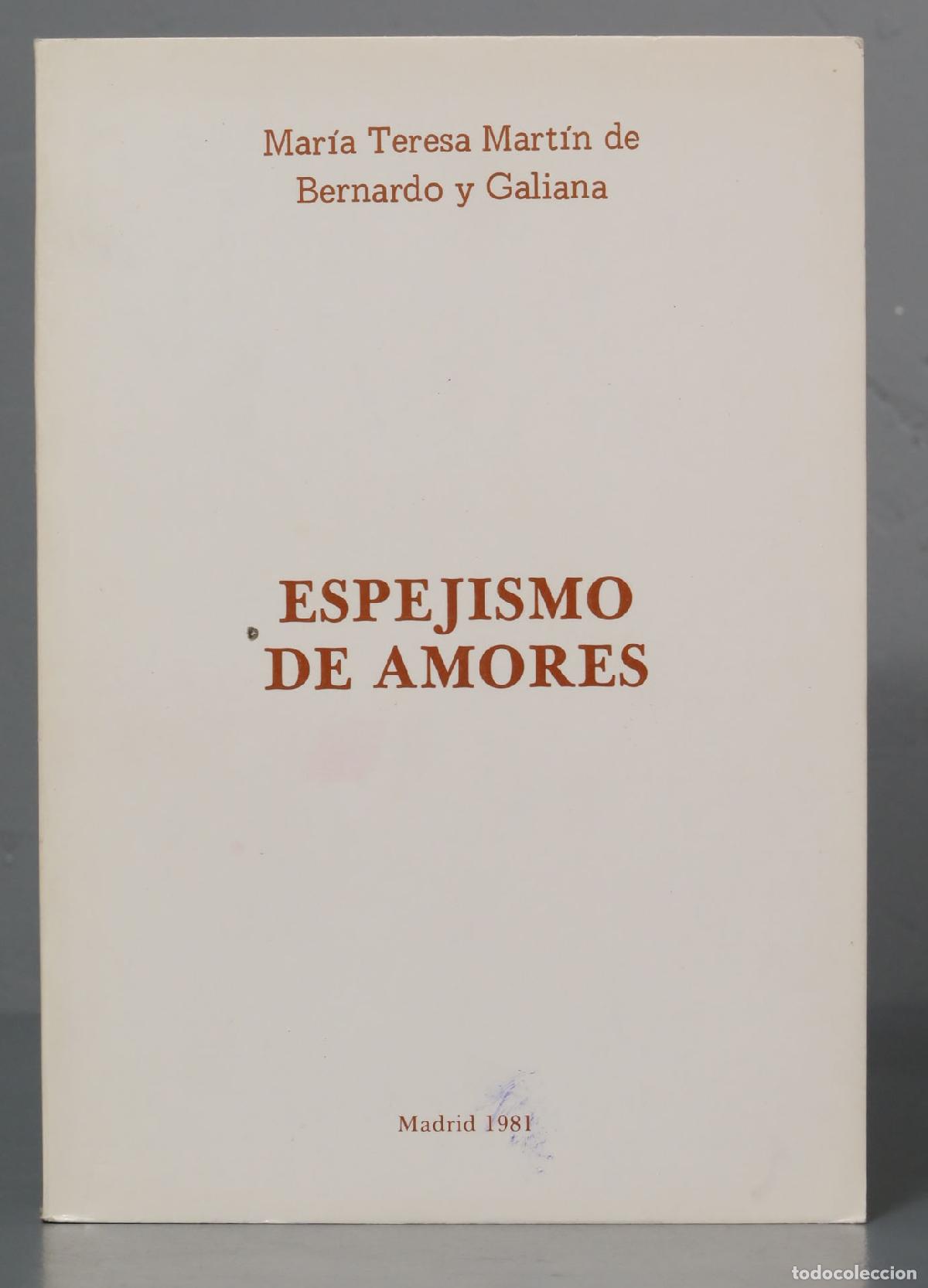 Livres d'occasion: ESPEJISMOS DE AMORES. 1981. BERNARDO Y GALIANA