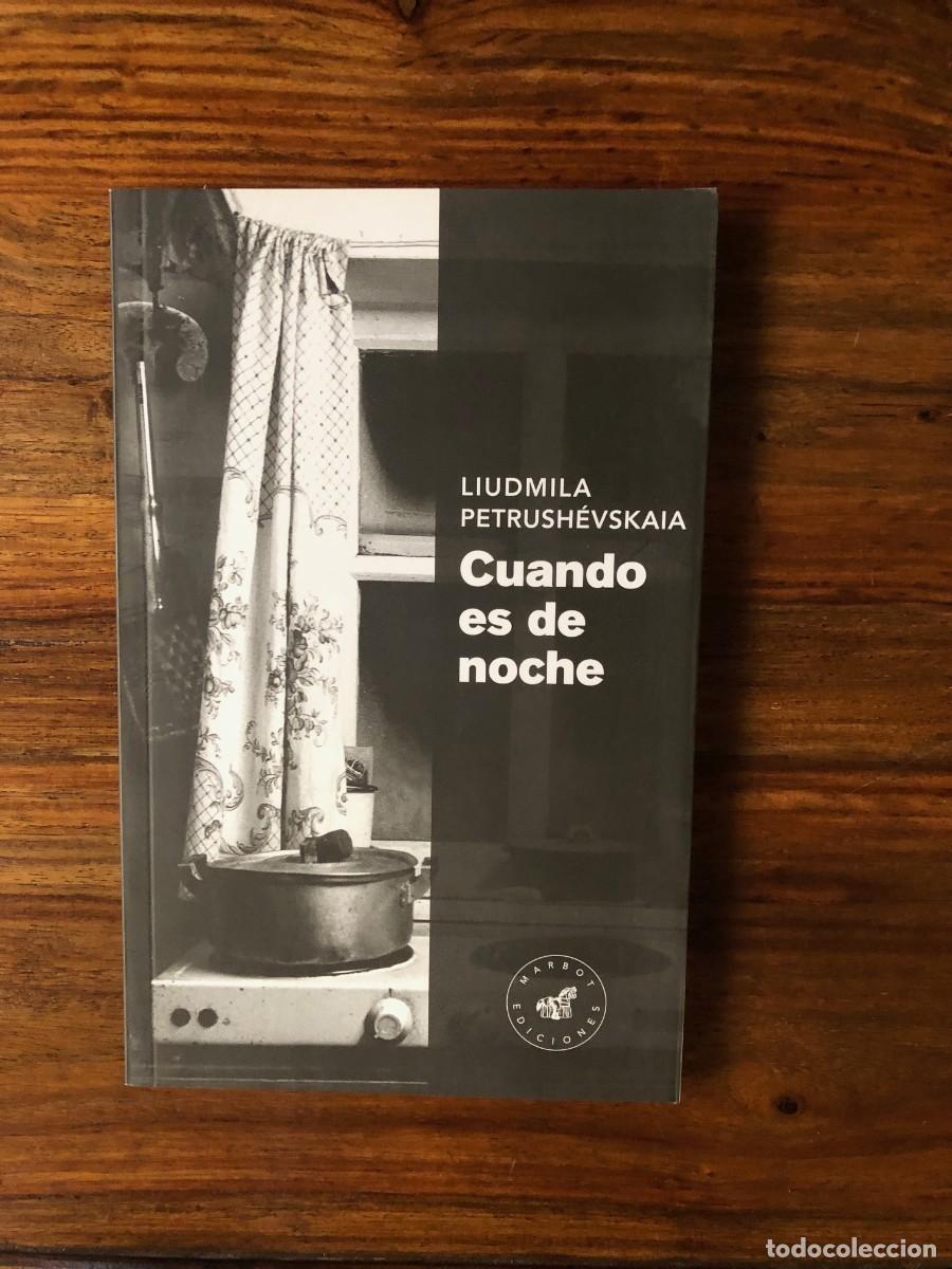 Libri di seconda mano: Cuando es de noche. Liudmila Petrushevskaia. Marbo Ediciones