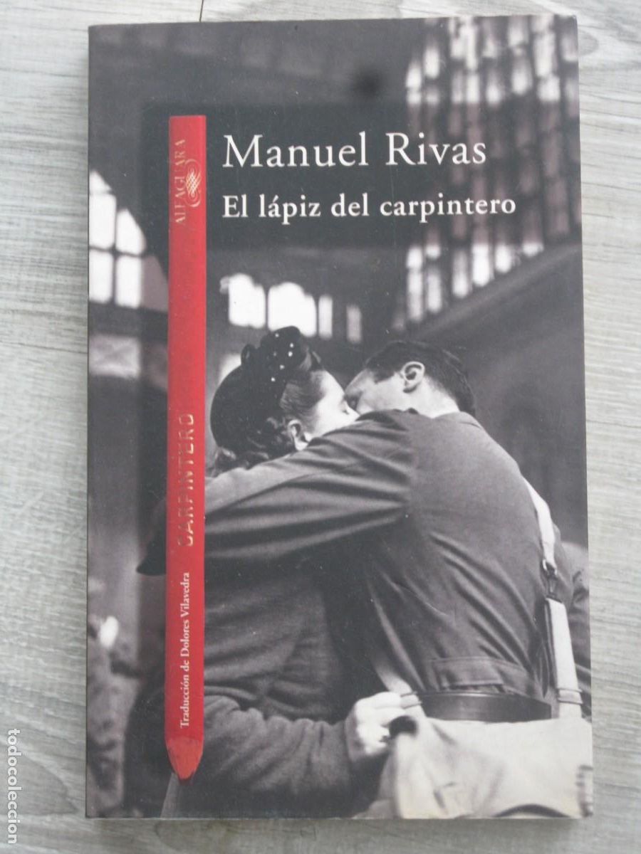 Libros de segunda mano: EL L&Aacute;PIZ DEL CARPINTERO. MANUEL RIVAS. - Foto 1