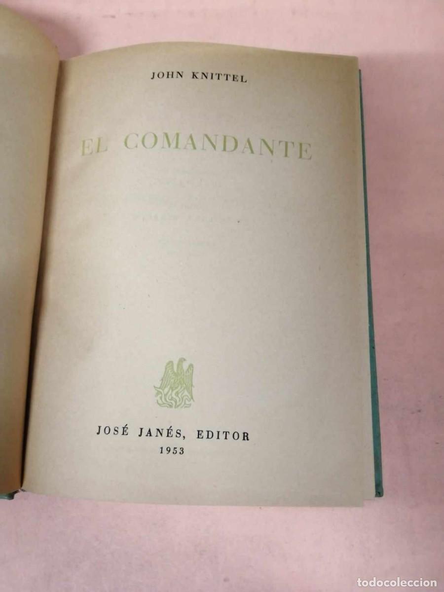 Libros de segunda mano: EL COMANDANTE (JOHN KNITTEL) - Foto 2