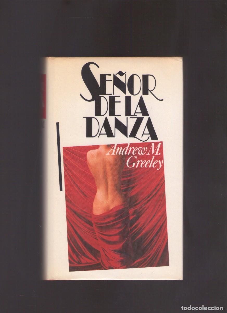 Libros de segunda mano: Bd. Se&ntilde;or de la danza (Andrew M. Greeley) - Foto 1