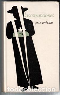 Libros de segunda mano: Las corrupciones, Jes&uacute;s Torbado - Foto 1