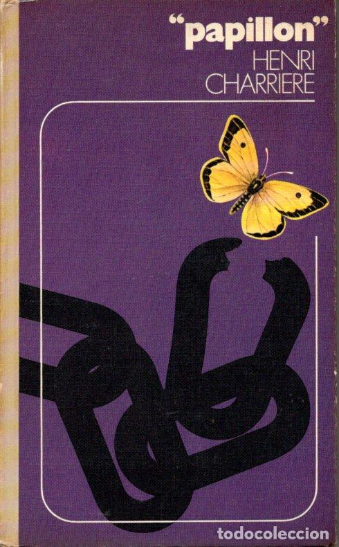 Libros de segunda mano: PAPILLON - HENRI CHARRIERE - Foto 1