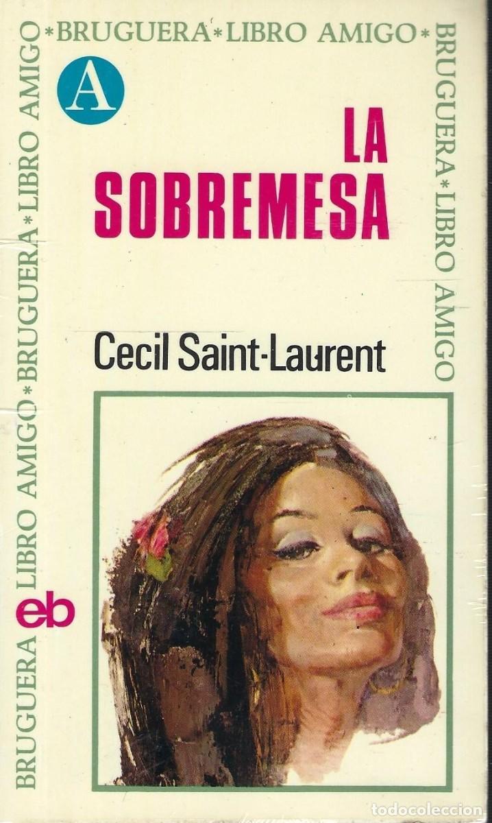 Libros de segunda mano: LA SOBREMESA, BRUGUERA, R&Uacute;STICA - Foto 1