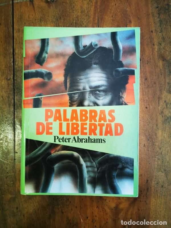 Libros de segunda mano: ABRAHAMS, Peter. Palabras de libertad - Foto 1