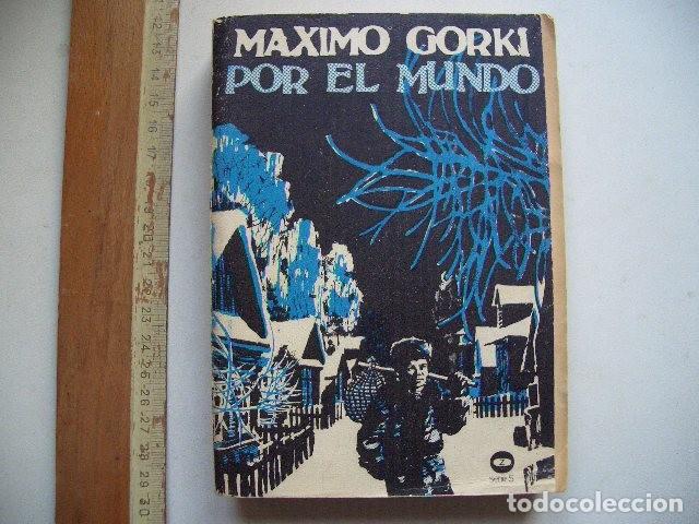 Libros de segunda mano: Por el mundo Gorki, M&aacute;ximo Zero, Bilbao, 1974
