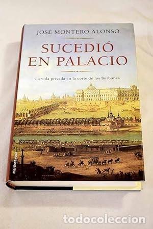 Libros de segunda mano: Sucedi&oacute; en palacio. Jos&eacute; Montero Alonso - Foto 1
