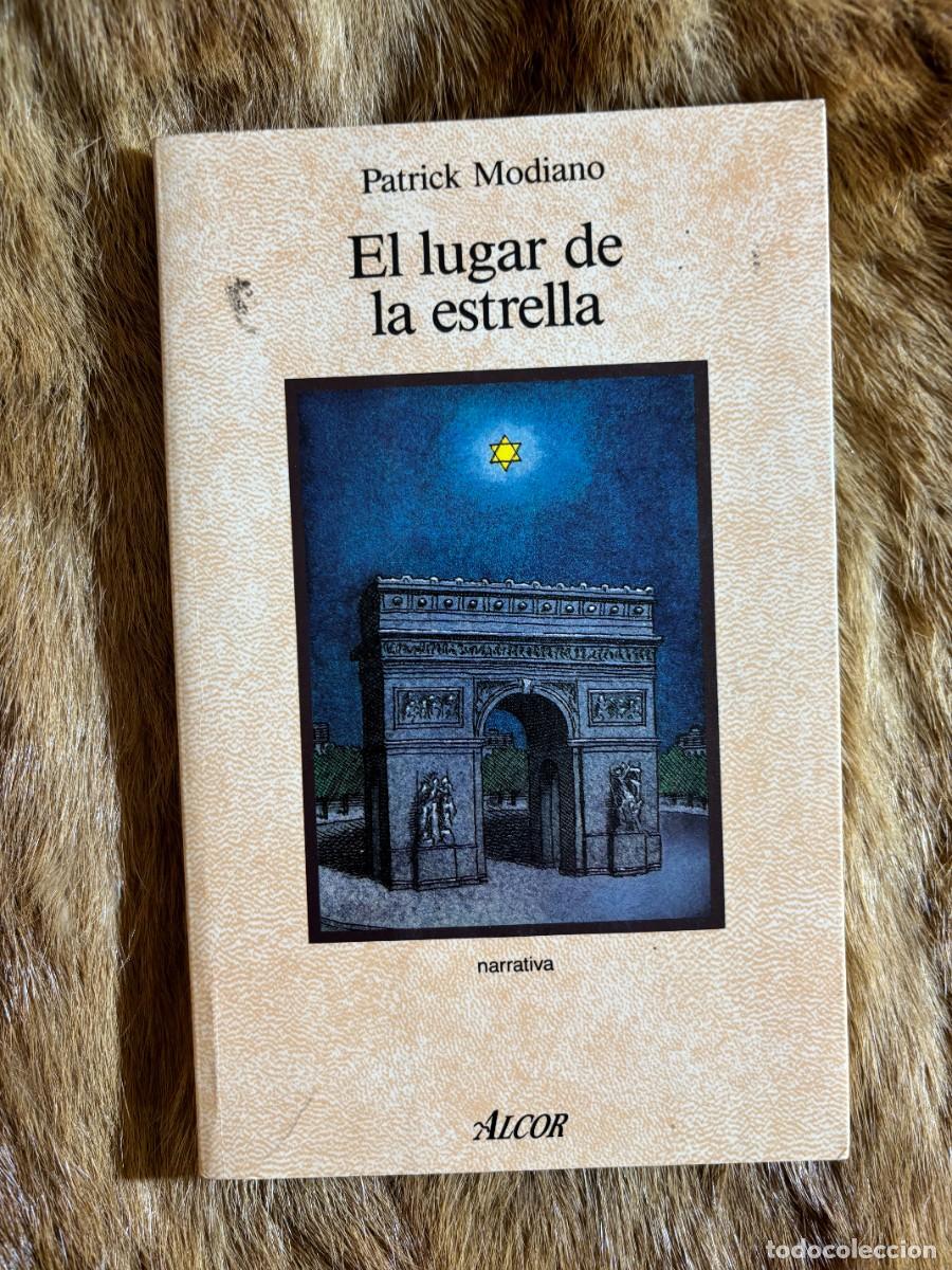 Libros de segunda mano: PATRICK MODIANO. EL LUGAR DE LA ESTRELLA. ALCOR, 1988 - Foto 1
