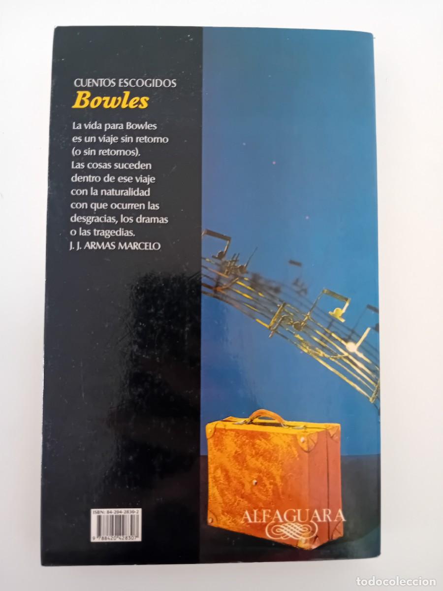 Libros de segunda mano: CUENTOS ESCOGIDOS. PAUL BOWLES. ALFAGUARA. 1995 - Foto 2