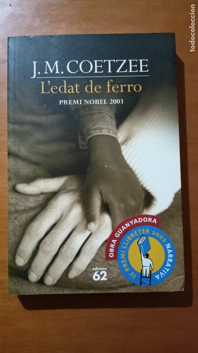 Libros de segunda mano: Ledat de ferro - J. M. Coetzee - en catal&agrave; - Foto 1
