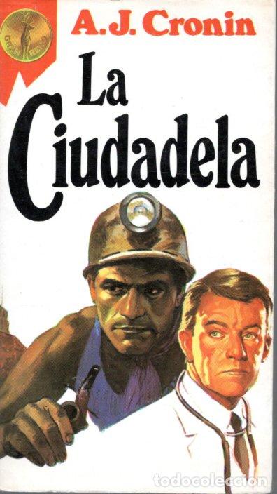 Libros de segunda mano: LA CIUDADELA - A.J.CRONIN - Foto 1