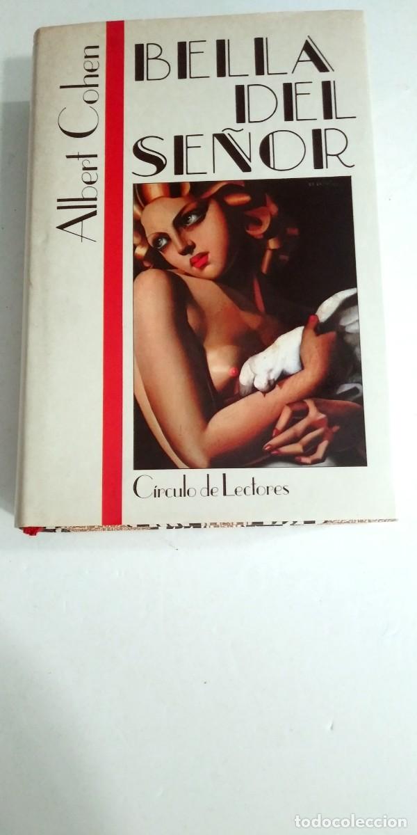 Libros de segunda mano: Bella del se&ntilde;or Albert Cohen - Foto 1