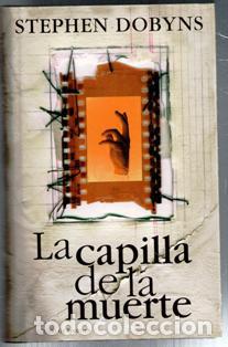 Libros de segunda mano: La capilla de la muerte, Stephen Dobyns - Foto 1