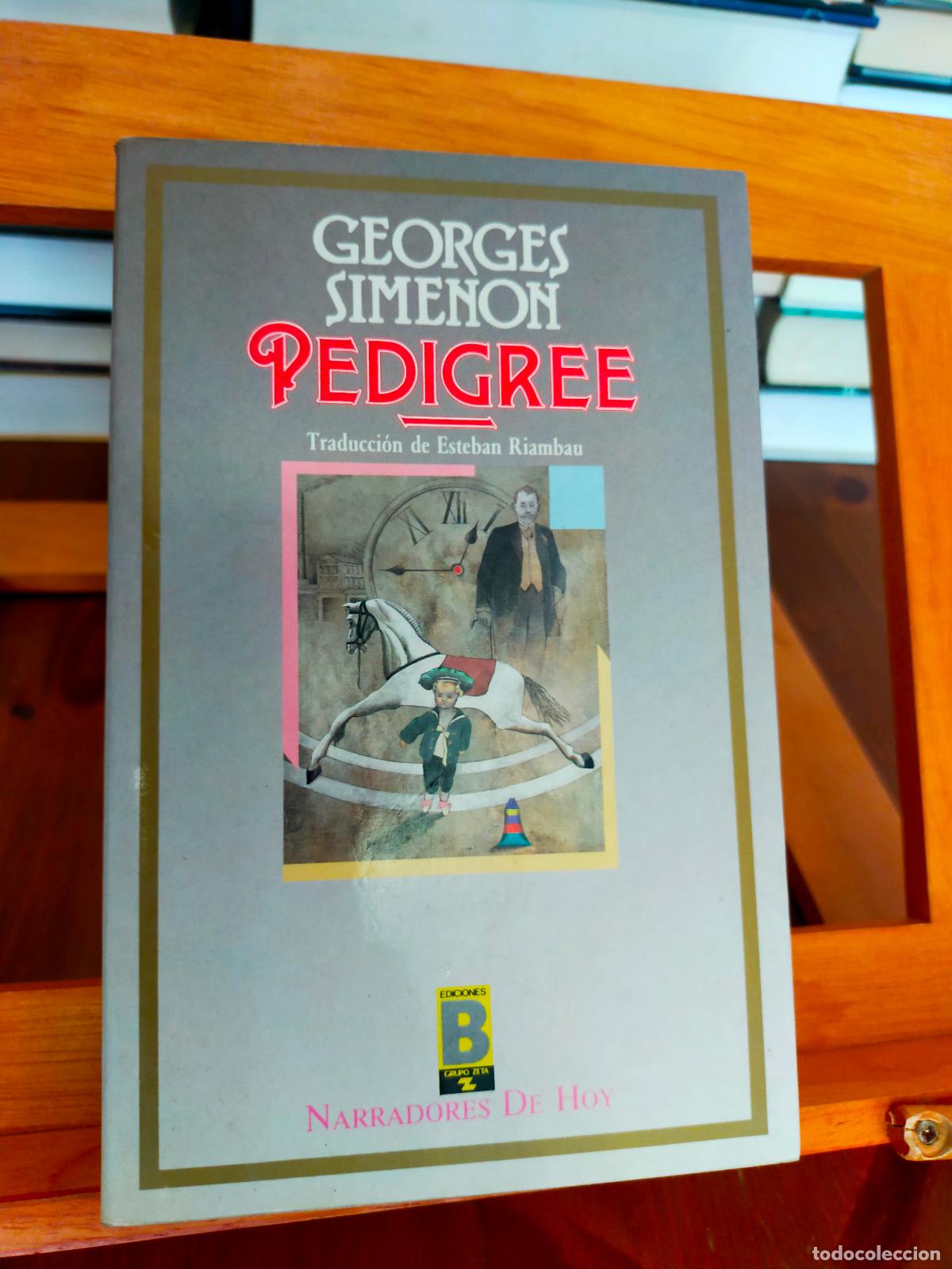 Libros de segunda mano: PEDIGREE. GEORGE SIMENON. EDICIONES B - Foto 1