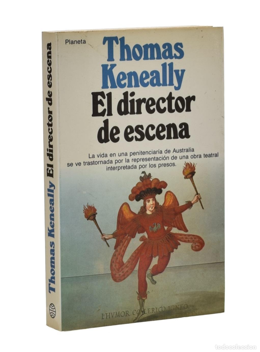 Libros de segunda mano: EL DIRECTOR DE ESCENA - KENEALLY, Thomas - Foto 1
