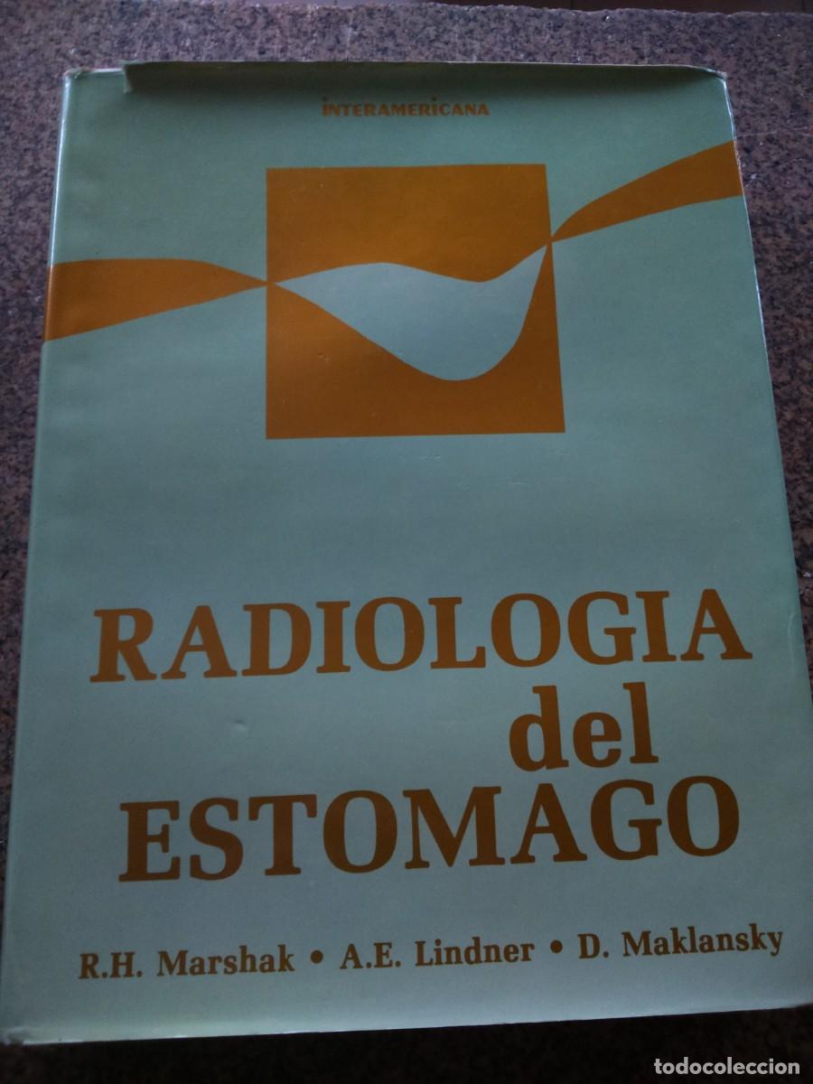 Second hand books: RADIOLOGIA DEL ESTOMAGO -- MARSHAK / LINDNER / MAKLANSKY -- 1984 --