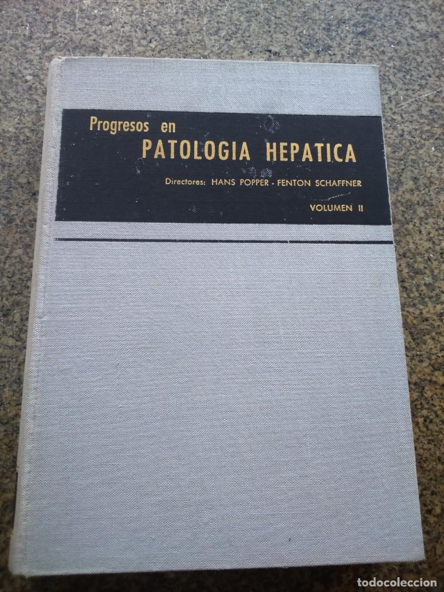 Libri di seconda mano: PROGRESOS EN PATOLOGIA HEPATICA -- POPPER Y SCHAFFNER -- VOLUMEN II -- 1967 --