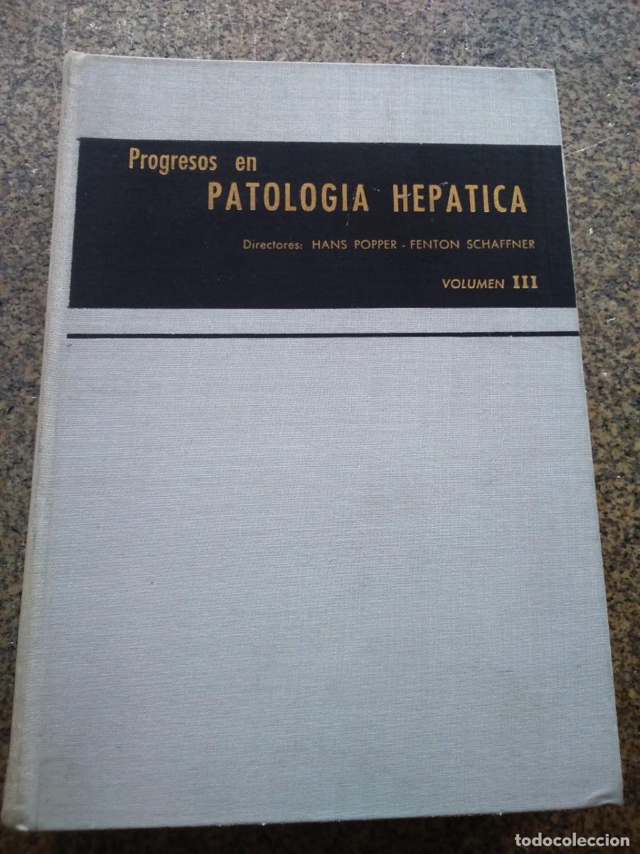 Libri di seconda mano: PROGRESOS EN PATOLOGIA HEPATICA -- POPPER Y SCHAFFNER -- VOLUMEN III -- 1972 --